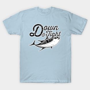 Down & Tight Tuna Fishing T-Shirt